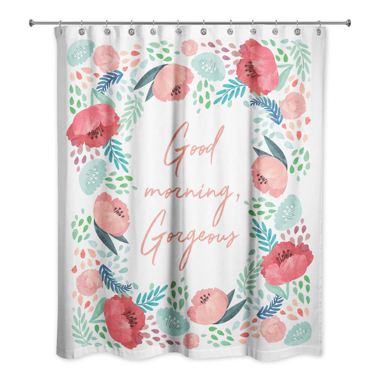 House of Hampton® Broome Good Morning Single Shower Curtain